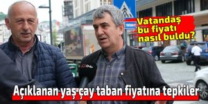Açıklanan yaş çay taban fiyatına tepkiler