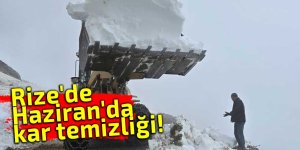 Rize'de Haziran'da kar temizliği!