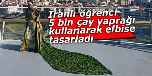 İranlı öğrenci 5 bin çay yaprağı kullanarak elbise tasarladı