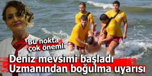 Deniz mevsimi başladı. Uzmanından boğulma uyarısı