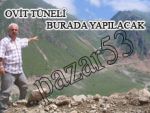 Ovit Tüneli burada yapılacak