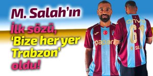 İlk sözü, "Bize her yer Trabzon" oldu!