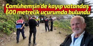 Çamlıhemşin'de kayıp vatandaş 600 metrelik uçurumda bulundu