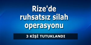 Rize'de ruhsatsız silah operasyonu: 3 tutuklama