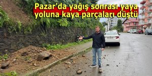 Pazar’da yağış sonrası yaya yoluna kaya parçaları düştü