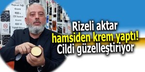 Rizeli hamsiden krem yaptı! Cildi güzelleştiriyor