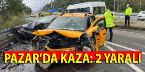 Pazar'da kaza: 2 yaralı