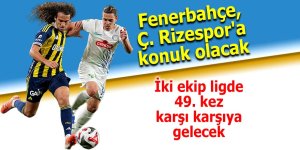 Fenerbahçe, Rizespor'a konuk olacak