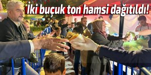 İki buçuk ton hamsi dağıtıldı!