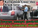Kaymakam Çınar'dan örnek tavır